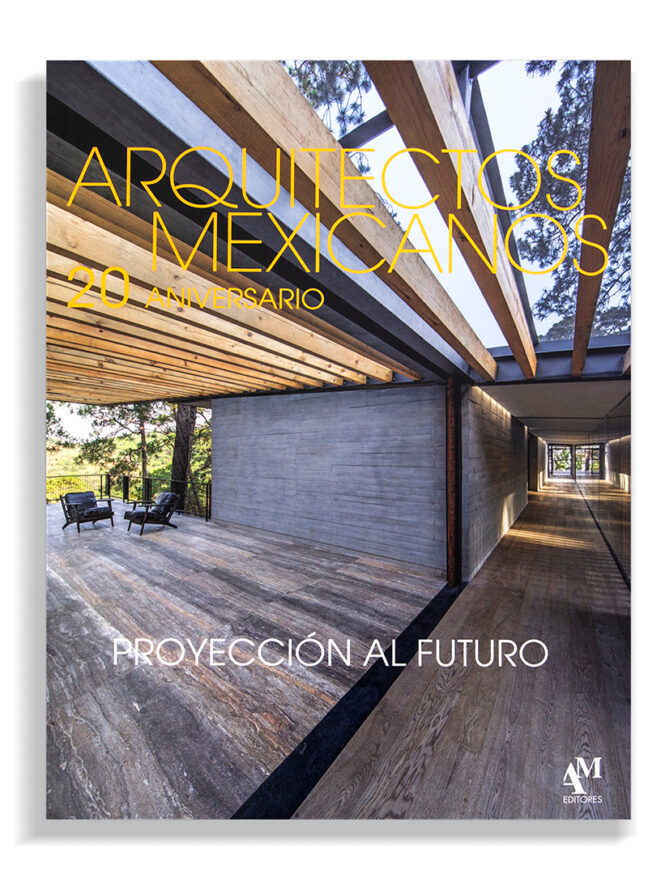 Arquitectos Mexicanos XX – Proyección Al Futuro